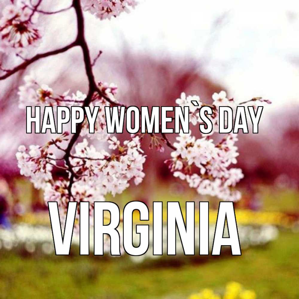 Greetings card с именем, Virginia happy women`s day яблоня Greetings with text for free download 